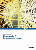 Linguaggio C in ambiente Linux
