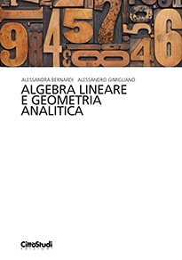 Algebra lineare e geometria analitica Algebra lineare e geometria analitica