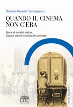 Quando il cinema non c'era