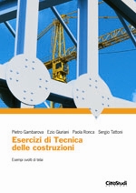 Esercizi di Tecnica delle costruzioni Esercizi di Tecnica delle costruzioni