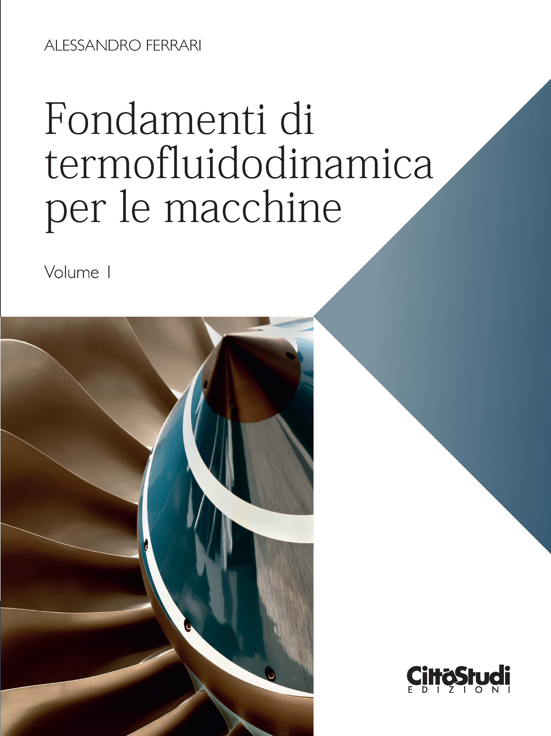 Fondamenti di termofluidodinamica per le macchine Fondamenti di termofluidodinamica per le macchine