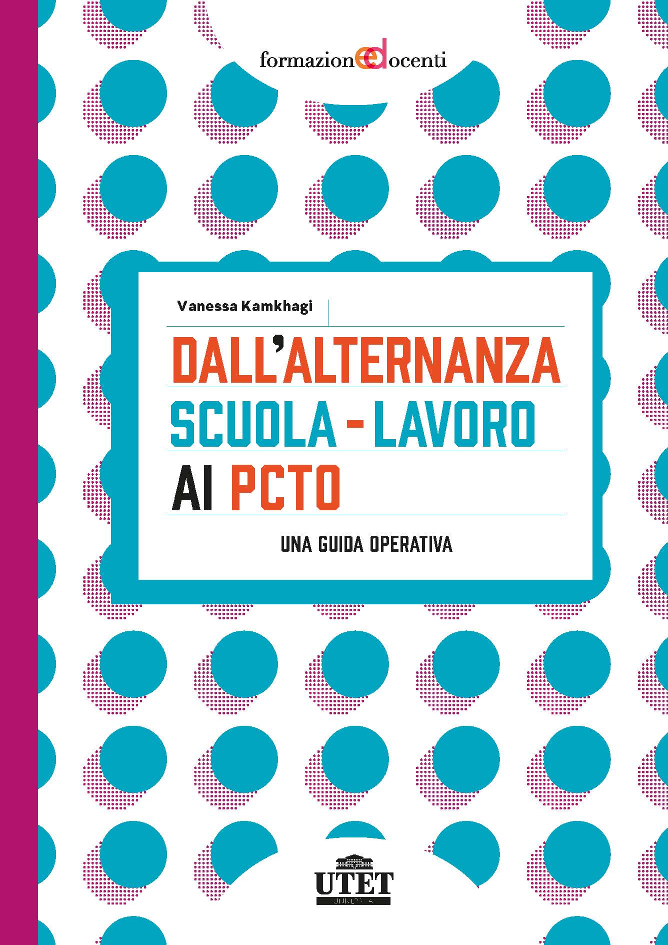 Dall’alternanza Scuola - Lavoro ai PCTO