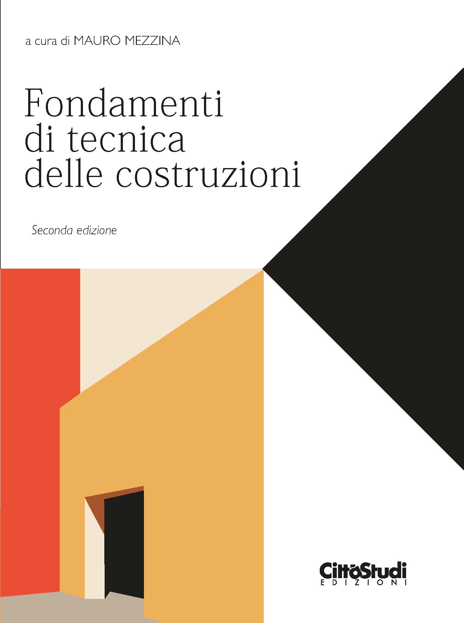 Fondamenti di tecnica delle costruzioni Fondamenti di tecnica delle costruzioni