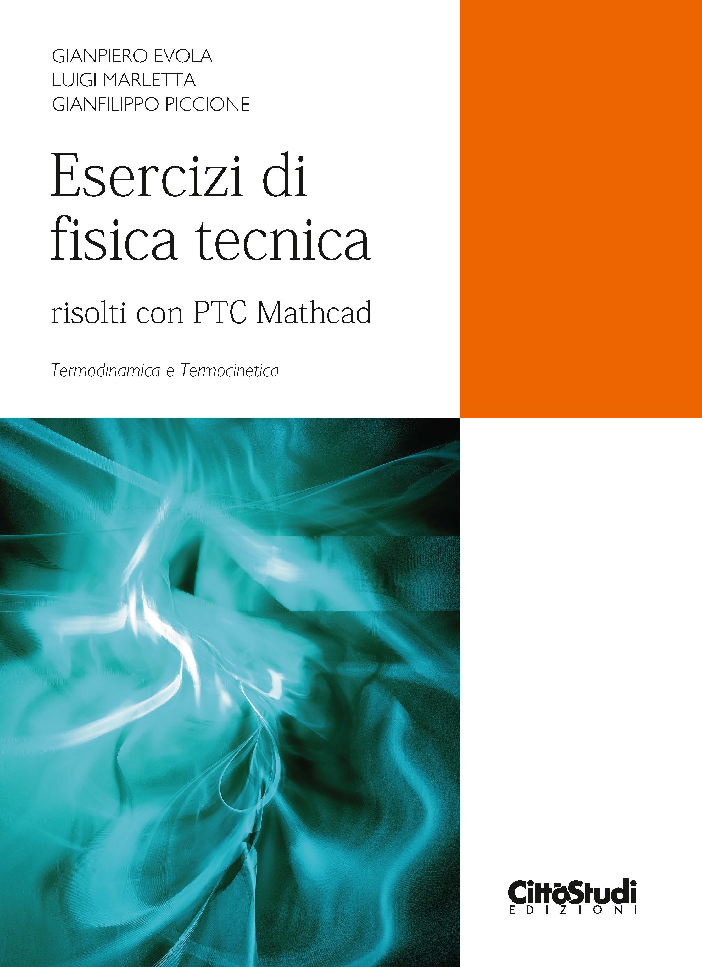 Esercizi di fisica tecnica, risolti con PTC Mathcad